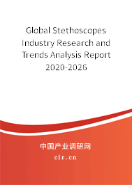 Global Stethoscopes Industry Research and Trends Analysis Report 2020-2026