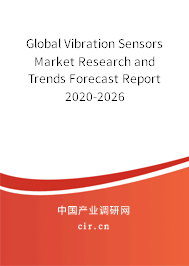 Global Vibration Sensors Market Research and Trends Forecast Report 2020-2026