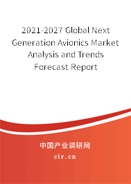 2021-2027 Global Next Generation Avionics Market Analysis and Trends Forecast Report