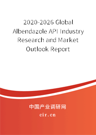 2020-2026 Global Albendazole API Industry Research and Market Outlook Report
