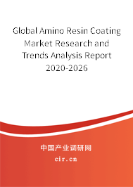 Global Amino Resin Coating Market Research and Trends Analysis Report 2020-2026