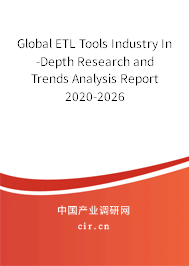 Global ETL Tools Industry In-Depth Research and Trends Analysis Report 2020-2026